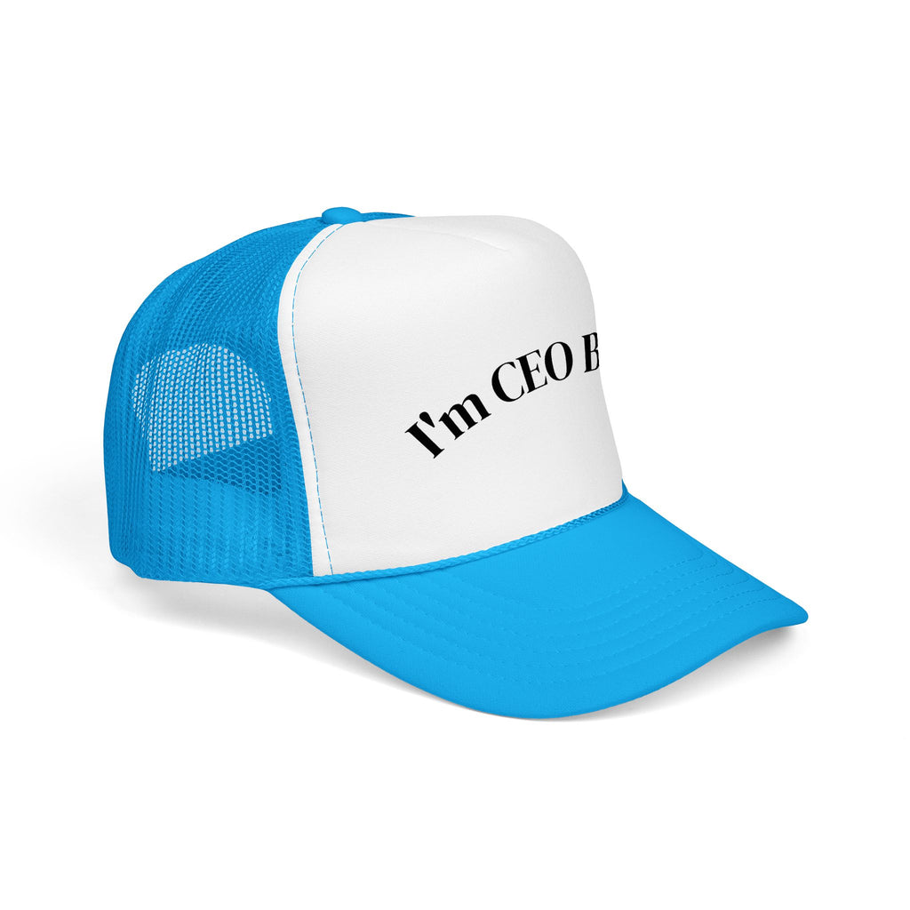 I'm CEO Bitch Trucker Hat