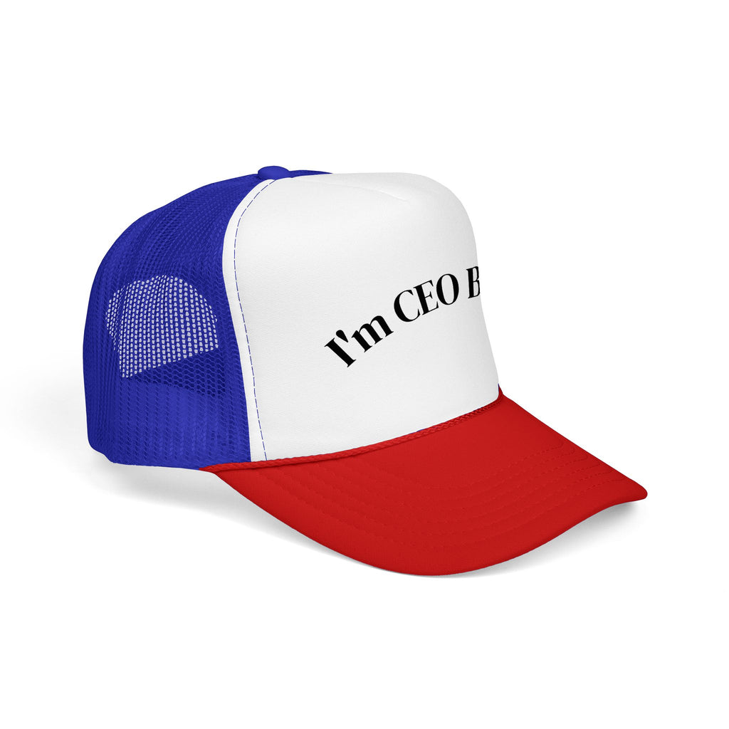 I'm CEO Bitch Trucker Hat