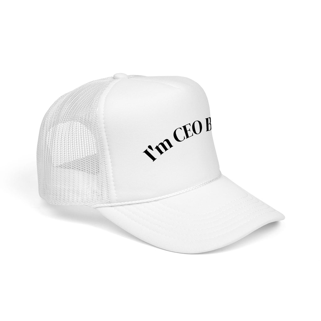 I'm CEO Bitch Trucker Hat