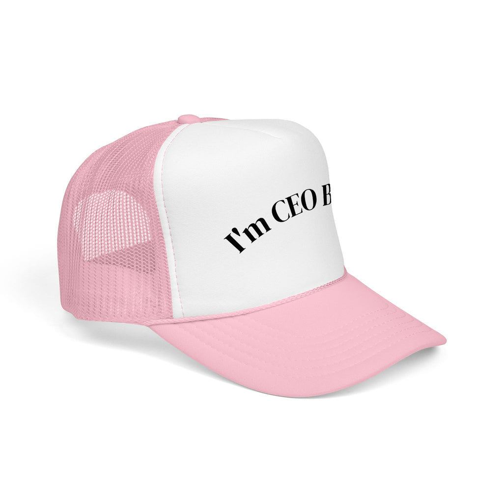 I'm CEO Bitch Trucker Hat