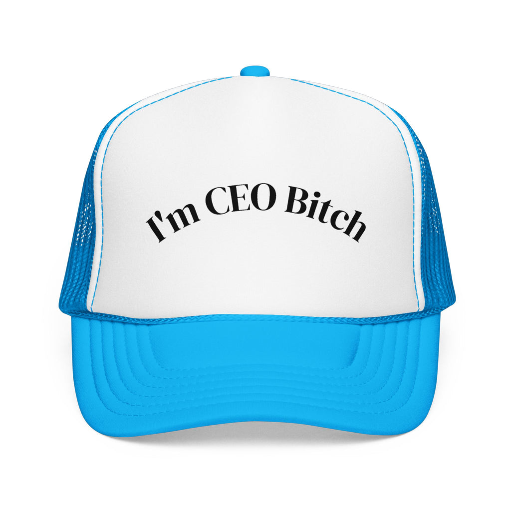 I'm CEO Bitch Trucker Hat