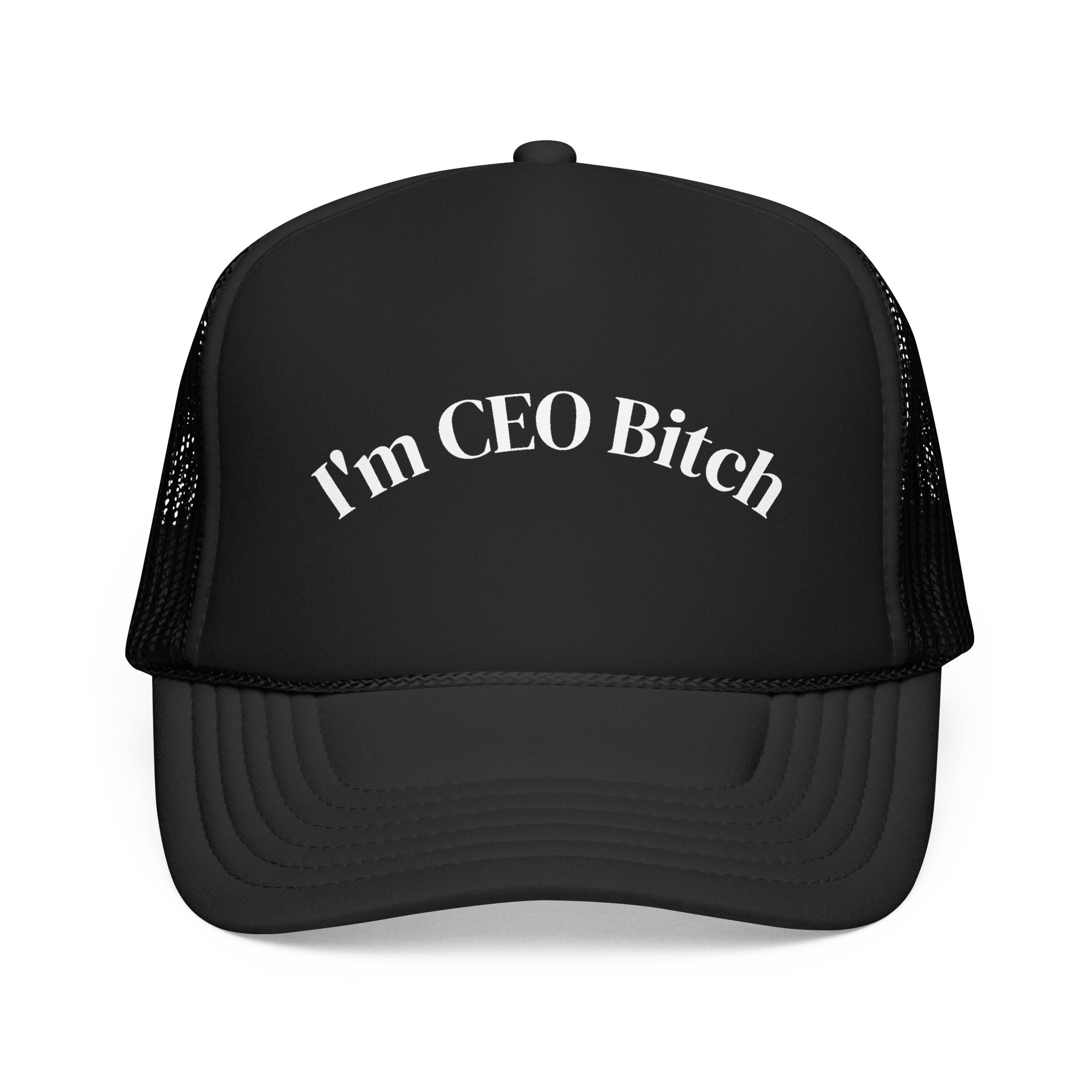 I'm CEO Bitch Trucker Hat