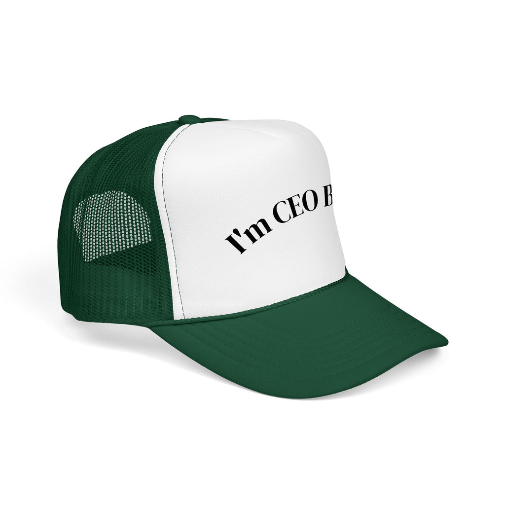 I'm CEO Bitch Trucker Hat