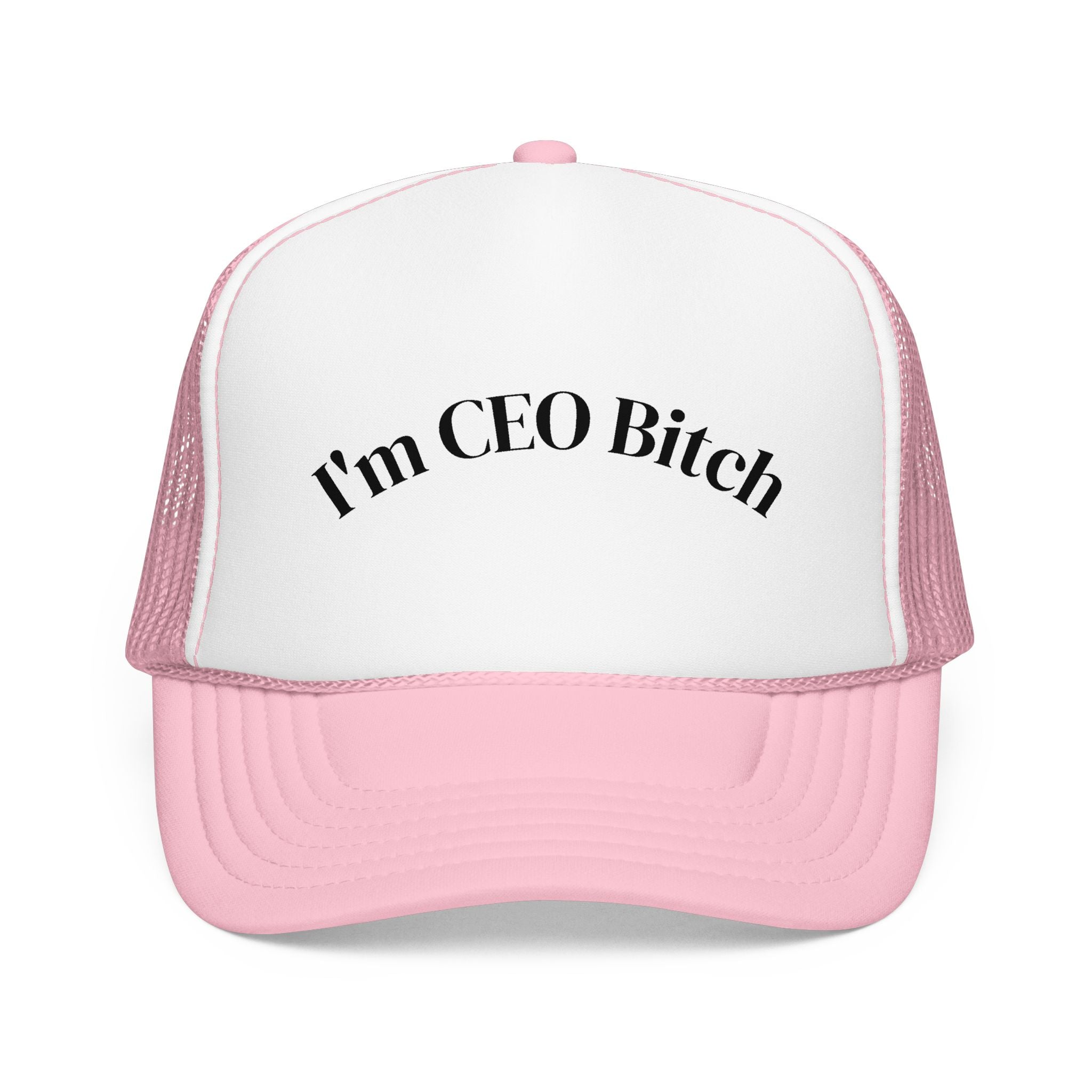 I'm CEO Bitch Trucker Hat